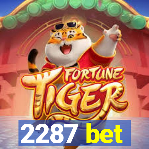 2287 bet